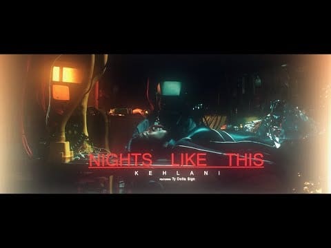 Kehlani – Nights Like This (feat. Ty Dolla $ign) [Official Music Video]