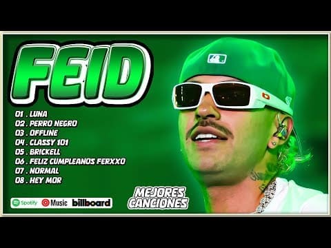 Feid Mix Éxitos 2024 – Lo Más Popular de Feid 2024