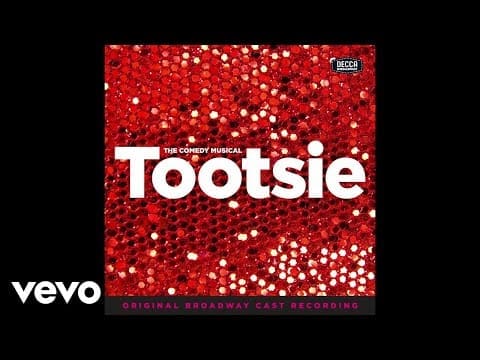 What’s Gonna Happen (From “Tootsie” Original Broadway Cast Recording / Audio)