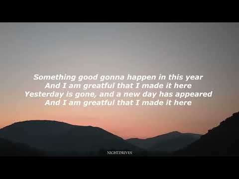 Sherwin Gardner-Find Me Here Lyrics something good gonna happen this year