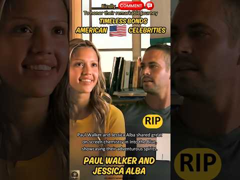 Paul Walker & Jessica Alba: Celebrating Their Unforgettable On-Screen Chemistry