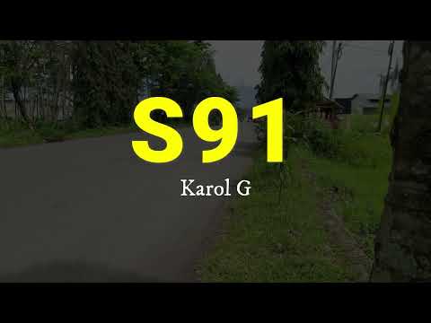 Karol G – S91 (lyrics)