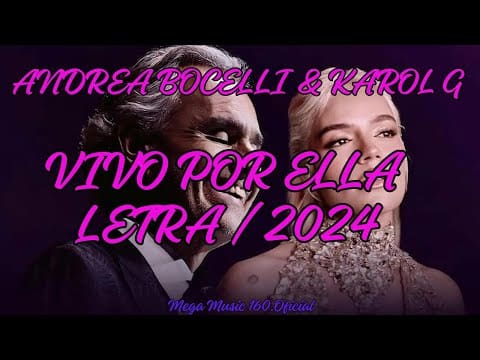 Andrea Bocelli & Karol G – Vivo Por Ella / Letra