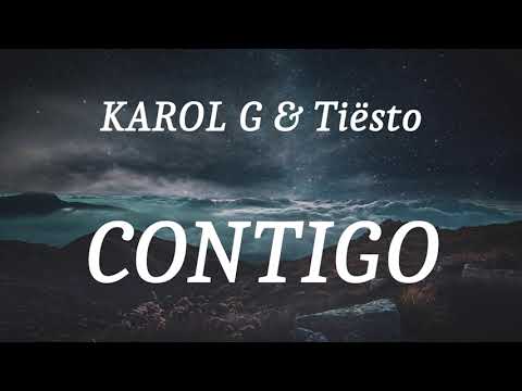 KAROL G & Tiësto – CONTIGO (lyrics)