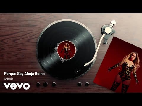 Chiquis – Porque Soy Abeja Reina (Audio)
