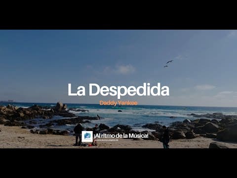 La Despedida – Daddy Yankee | Letras/Karaoke | ¡Al Ritmo de la Música! 🎵💃