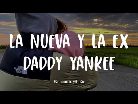 La Nueva Y La Ex – Daddy Yankee [Lyrics]