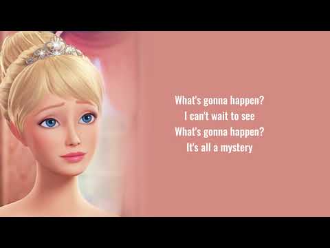 Barbie – What’s Gonna Happen Lyrics (Barbie and the Secret Door)