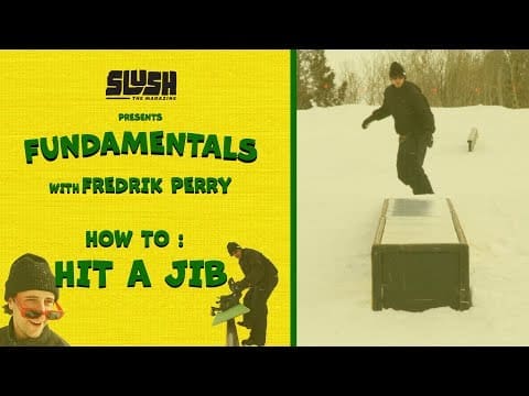Slush Fundamentals – How To Hit a Jib