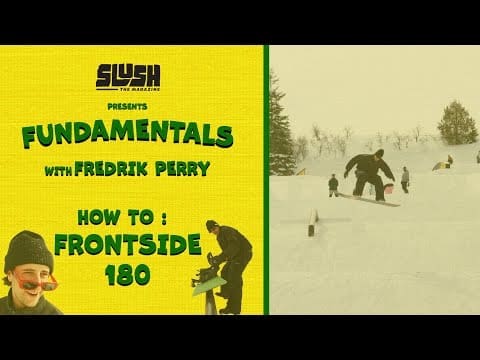 Slush Fundamentals – How To Frontside 180