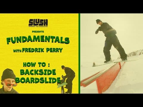 Slush Fundamentals – How To Backside Boardslide