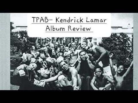 To Pimp A Butterfly – Kendrick Lamar – Album Review