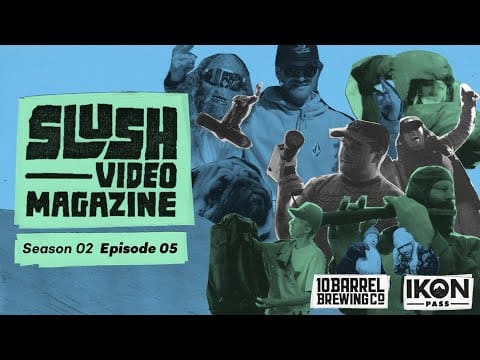 Slush Video Magazine—Season 2, Episode 5