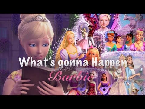 [AMV] Barbie – What’s Gonna Happen