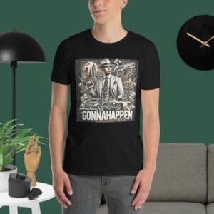 T-Shirt - GONNAHAPPEN