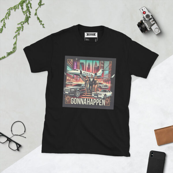 Short-Sleeve Unisex T-Shirt - GONNAHAPPEN - LUXURIOUS