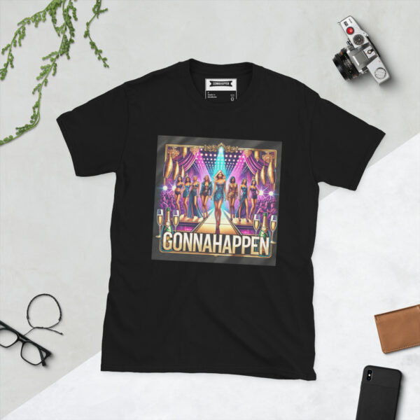 Short-Sleeve Unisex T-Shirt - GONNAHAPPEN - FASHION SHOW