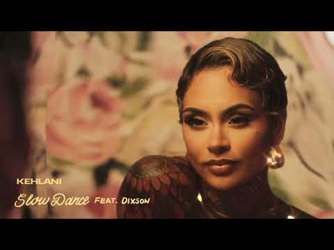 Kehlani – Slow Dance [Official Audio]