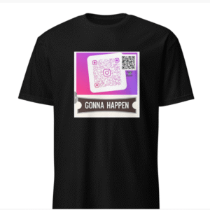 T-Shirt - GONNAHAPPEN