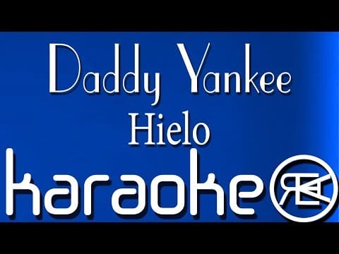 daddy-yankee-hielo-karaoke-lyrics.jpg Daddy Yankee – Hielo | Karaoke Lyrics