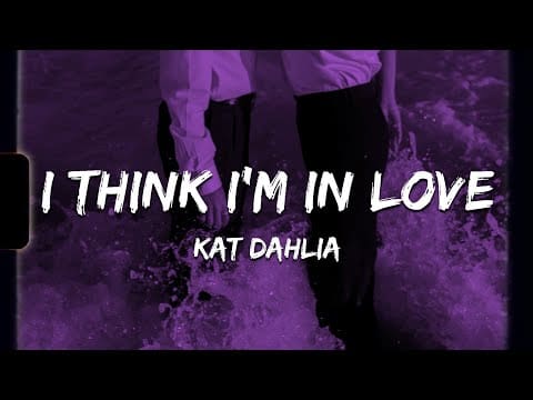 ♪ Kat Dahlia – I Think I’m In Love | slowed & reverb (Lyrics)