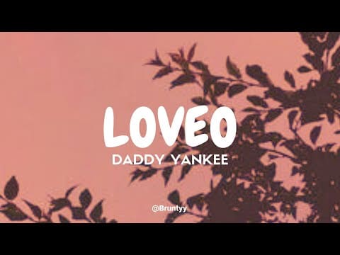 Daddy Yankee – Loveo (Tradução/Legendado) PT-BR