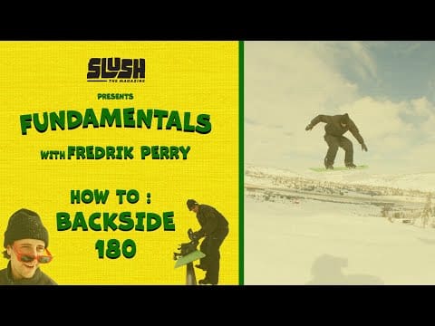 Slush Fundamentals – How To Backside 180