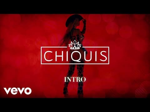Chiquis – INTRO (LETRA)