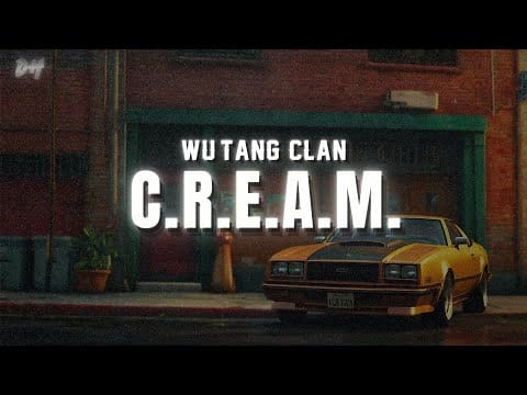 Wu-Tang Clan – C.R.E.A.M. (Lyrics) | Cash rules everything around me |