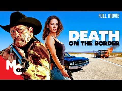 Death On The Border | Full Movie | 2023 Crime Thriller Movie | Danny Trejo | Eric Roberts