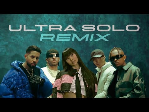ULTRA SOLO REMIX – Polimá Westcoast, Pailita, Paloma Mami, Feid, De la Ghetto (Video Oficial)