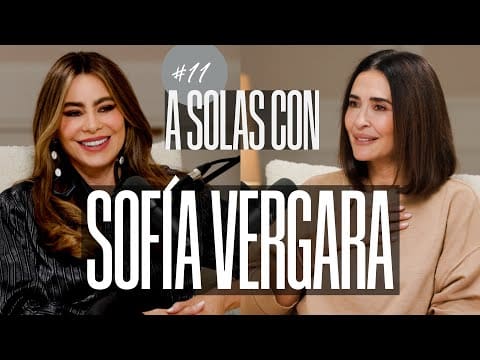 Sofía Vergara y Vicky Martín Berrocal | A SOLAS CON: Capítulo 11 | Podium Podcast