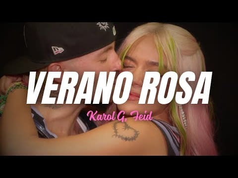 KAROL G, Feid – Verano Rosa (Letra/Lyrics)