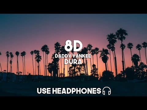 Daddy Yankee – Dura (8D Audio)