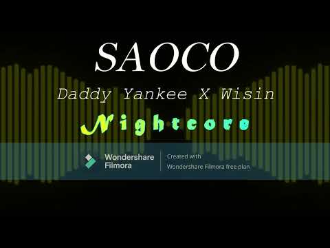 SAOCO – Daddy Yankee X Wisin (Nightcore)