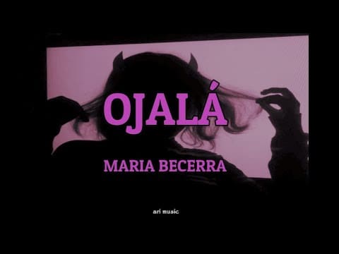 Maria Becerra // Ojalá  (LYRICS / LETRA)