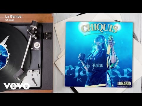 Chiquis – La Bamba (En Vivo Desde Lunario Ciudad de México/Audio)