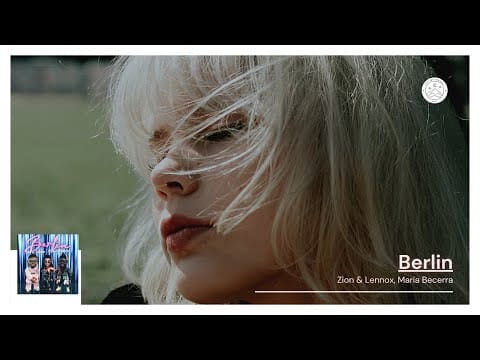 Berlin – Zion & Lennox, Maria Becerra