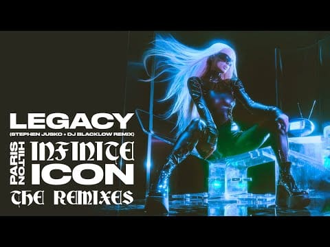 Legacy – Stephen Jusko & DJ Blacklow Remix (Official Audio) | Paris Hilton