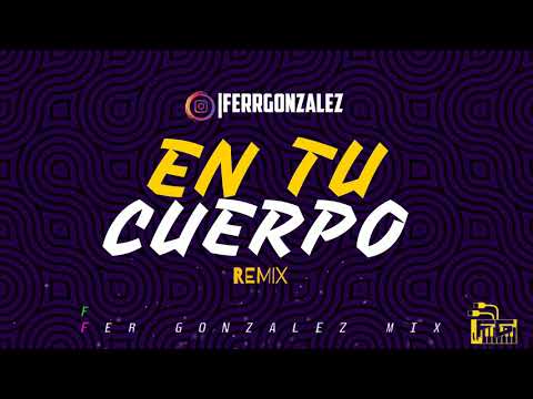 En Tu Cuerpo [REMIX] ✘ Lyanno x Rauw Alejandro x Lenny Tavarez x Maria Becerra ✘ Fer Gonzalez Mix
