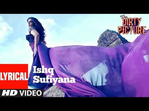 Ishq Sufiyana Lyrical | The Dirty Picture | Emraan Hashmi,Vidya Balan | Vishal – Shekhar