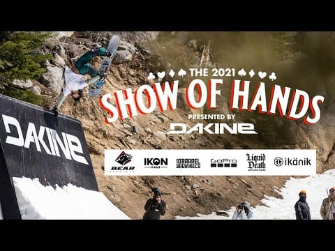 Show Of Hands Presented by Dakine—Video Recap