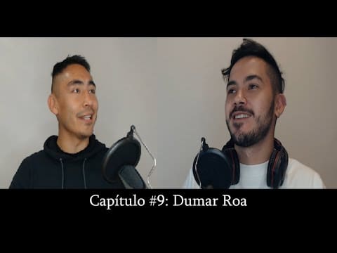 Capítulo #9: Dumar Roa