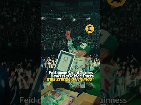 Feid  rompe Récord Guinness con el “Coffee Party más grande del mundo”