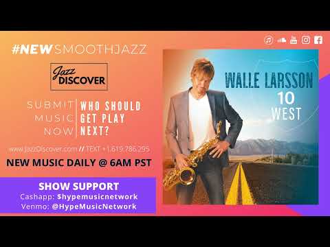 Walle Larsson – 10 West (@larssonwalle) (New 2022 Smooth Jazz, Jazz Discover)