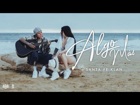 Santa Fe Klan – Algo Más (Video Oficial)