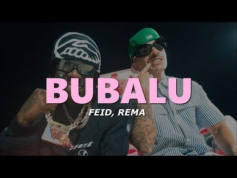 Feid, Rema – Bubalu (Letra/Lyrics) dulcecita, flow trululu, cremita de coconut