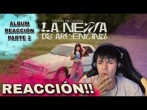 🇲🇽(MEXICANO REACCIONA)🇲🇽 // Maria Becerra – La Nena de Argentina ALBUM!!! PT. 2