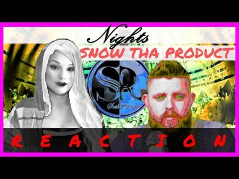 REACTION: Nights – Snow Tha Product ft. W. Darling | Seth Reactions Episode 44