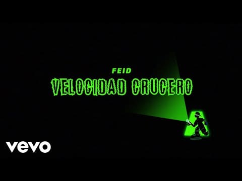 Feid – Velocidad Crucero (Visualizer)